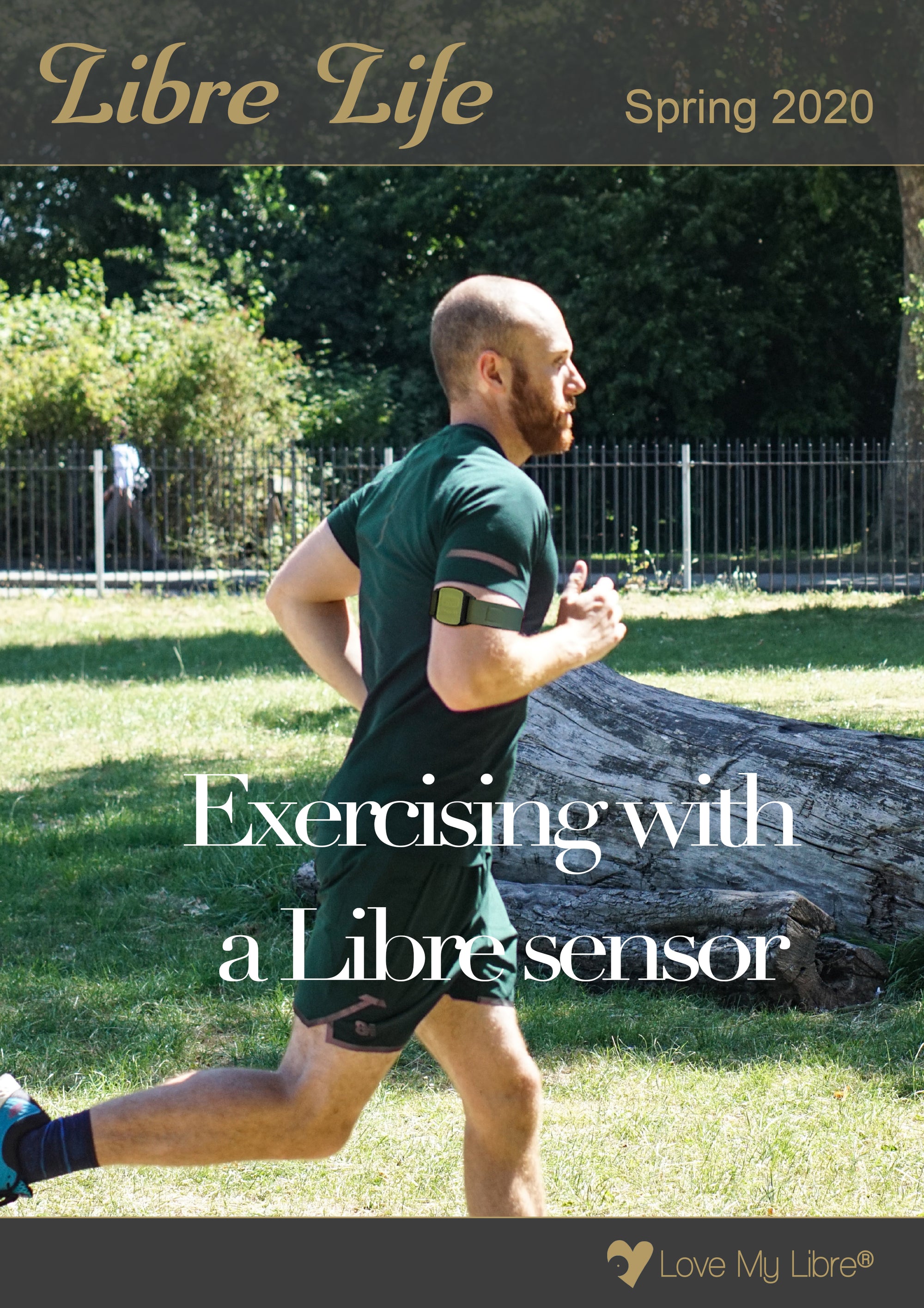 Issue of Libre Life Spring 2020, titled Exercising with a Libre Sensor. Cover image shows male runner in park wearing a Libreband cover for Libre sensor on arm.