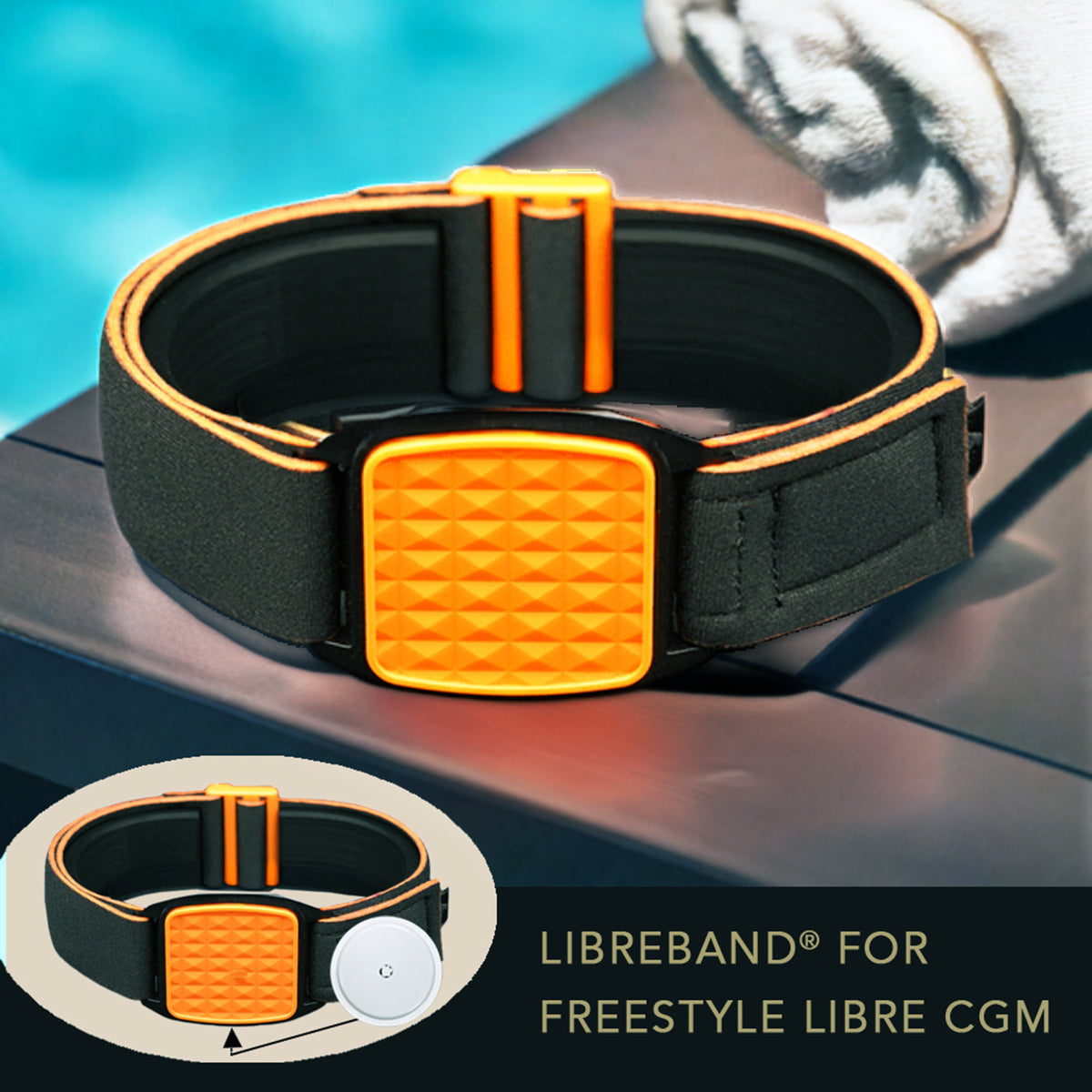 Libreband CGM armband for FreeStyle Libre 2 with orange pyramids cover and water-resistant neoprene strap on wooden lounger in swimming pool setting. Inset of armband alongside sensor.  LML2890, LML2838, LML2845.
